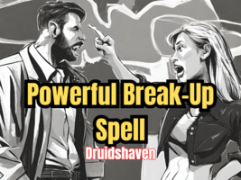 Powerful Break-Up Spell to End Any Relationship | Black Magic Spell - Divorce - $29.97