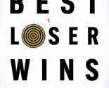 Best Loser Wins : Why Normal Thinking Never wins the Trading Game (English) - £11.42 GBP