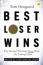 Best Loser Wins : Why Normal Thinking Never wins the Trading Game (English) - £11.33 GBP