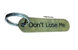 Vintage Don’t Lose Me Die Cast Metal Heavy Keyring Keychain  - £6.93 GBP