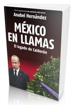 Mexico En Llamas - Autora Anabel Hernandez - Nuevo En Español - Envio Gratis - £27.38 GBP