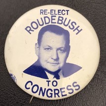 Roudebush Re-elect To Congress Vintage Pin Button Political Election - £7.86 GBP