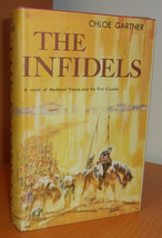 Chloe Gartner THE INFIDELS First edition 1960 Medieval France First Crusade F/F - £17.69 GBP