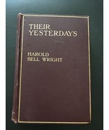 1912 Their Yesterdays by Harold Bell Wright - £13.43 GBP