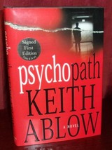 Keith Ablow Psychopath First Edition Signed Fine Hardcover Dj Mystery Forensic - £14.38 GBP