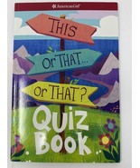 American Girl This or That...Quiz Book Paper Back Book - $8.54