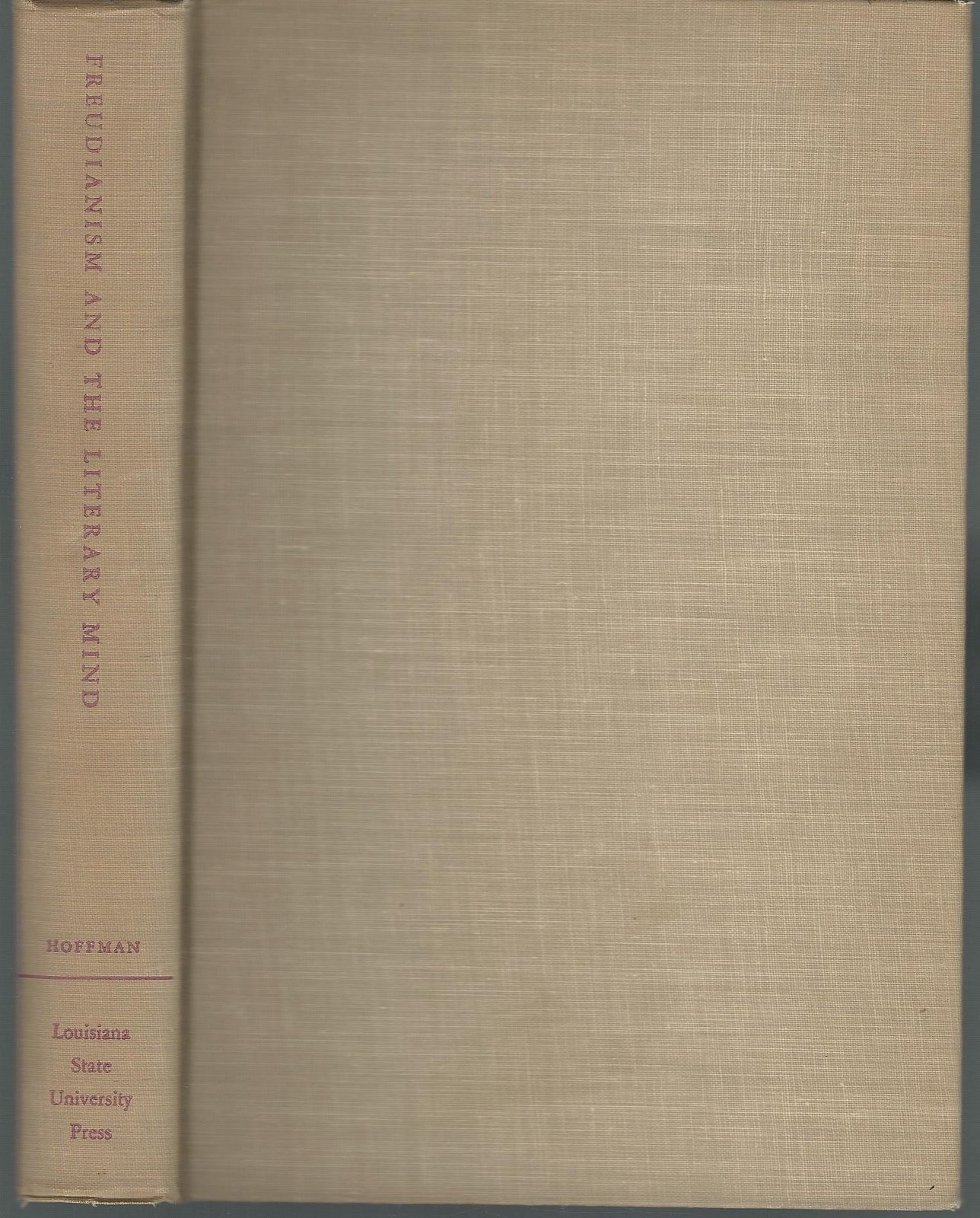 Freudianism and the Literary Mind [Hardcover] HOFFMAN, Frederick J. - $4.66