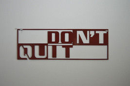 DON'T QUIT INSPIRATIONAL HOME WORK OFFICE DECOR IN & OUTDOOR WORD WALL ART SIGN
