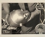 Outer Limits Trading Card Leonard Nimoy I Robot #72 - $1.77