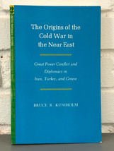 The Origins of the Cold War in the Near East by Bruce R. Kuniholm (1980,... - £17.70 GBP