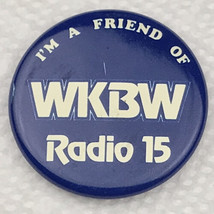 WKBW Radio 15 I&#39;m a Friend Of Vintage Pin Button Pinback - £7.87 GBP