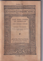 Brownings The Pied Piper Of Hamelin &amp; Other Poems RIverside Series 1897 - £2.86 GBP
