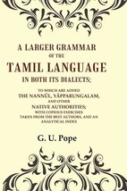 A Larger Grammar of the Tamil Language in both its Dialects; To which are added  - £21.76 GBP
