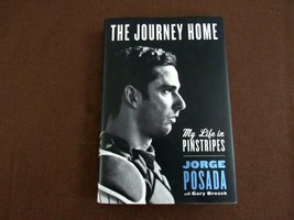 Jorge Posada 5X Wsc Ny Yankees Signed Auto 1ST Edition The Journey Home Book Sgc - £118.67 GBP