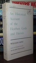 King, William An Historical Account Of The Heathen Gods And Heroes 1st Edition - £35.74 GBP