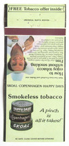 Skoal, Copenhagen, Happy Days Smokeless Tobacco Advert 30 Strike Matchbook Cover - £1.37 GBP