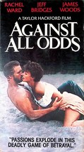 Against All Odds [VHS 1989] 1984 Jeff Bridges, Rachel Ward, James Woods - £1.69 GBP