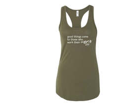 Good things come to those who work their asses off - Racerback Tank - £16.76 GBP+