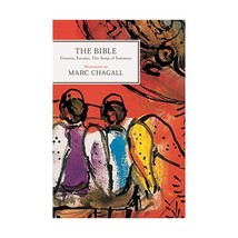 The Bible: Genesis, Exodus, The Song of Solomon Chagall, Marc (Illustrator) - $20.00