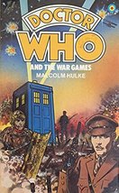Doctor Who and the War Games Hulke, Malcolm - £6.00 GBP