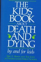 The Kid&#39;s Book About Death and Dying Rofes, Eric - £24.93 GBP