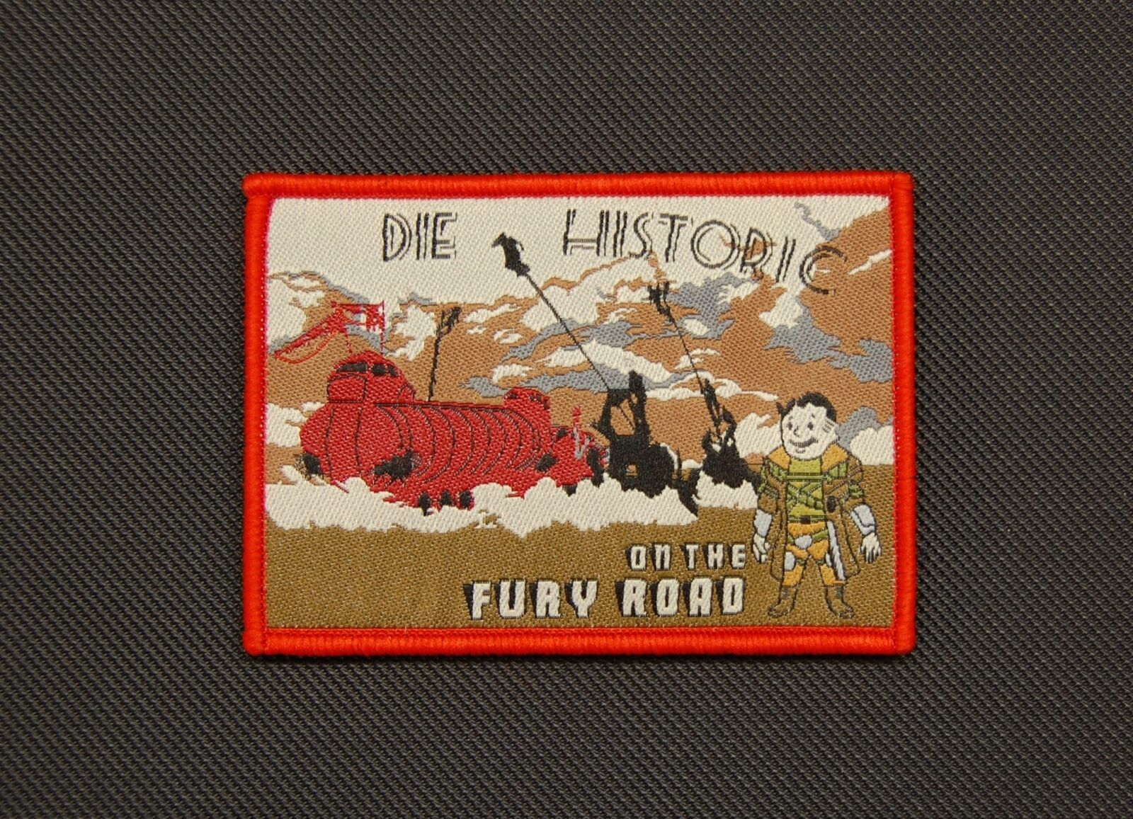 Primary image for Die Historic On The Fury Road Morale Patch Mad Max War Rig Imperator Furiosa