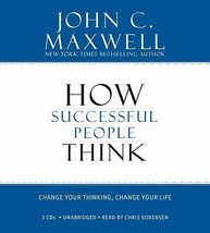 John C. Maxwell How Successful People Think: Change Your Thinking 3 CD&#39;s... - $14.84