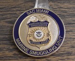 HSI SAC Special Agent In Charge Miami Marine Smuggling Unit Challenge Co... - $68.30