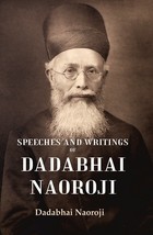 Speeches and Writings of Dadabhai Naoroji [Hardcover] - £56.21 GBP