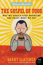 The Gospel of Food: Why We Should Stop Worrying and Enjoy What We Eat [P... - £3.40 GBP