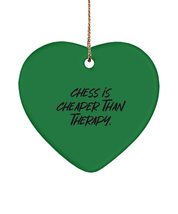 Chess is Cheaper Than Therapy. Heart Ornament, Chess , Inappropriate for Chess - £13.27 GBP