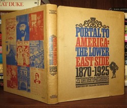Schoener, Allon PORTAL TO AMERICA The Lower East Side 1870-1925 1st Edition 1st - £37.73 GBP