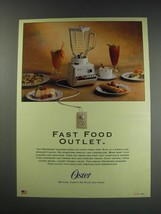 1991 Oster Osterizer Blender Ad - Fast food outlet - $18.49