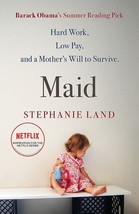 Maid: A Barack Obama Summer Reading Pick by Stephanie Land ISBN - 978-1409187394 - £16.99 GBP