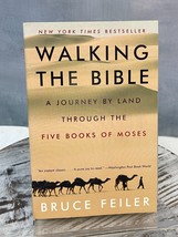 Walking the Bible: A Journey by Land Through the 5 Books of Moses Bruce Feiler - £6.17 GBP