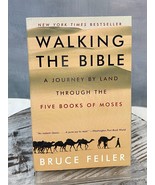Walking the Bible: A Journey by Land Through the 5 Books of Moses Bruce ... - £6.25 GBP
