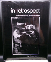 Chris D Baker IN RETROSPECT Illustrated History of Wapello County Iowa First ed. - £14.08 GBP