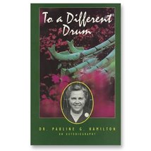 To a Different Drum: The Autobiography of Dr. Pauline Hamilton (An OMF Book) [Pa - £27.97 GBP