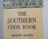 The Southern Cookbook 1951 Hardcover by Marion Brown - $44.99