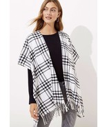 NWT Women&#39;s Ann Taylor LOFT White/Black Plaid Poncho Fringe Wrap Size M/L - $38.60