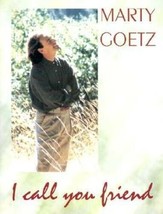 I Call You Friend - Paperback By Goetz, Marty - LIKE NEW - £15.63 GBP