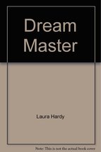Dream Master (Silhouette Romance, 130) [Mass Market Paperback] Hardy, Laura - £2.56 GBP