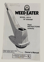 Vintage Weed Eater 14” Trimmer  Model 807.4 Owners Manual  Not A PDF - $10.24