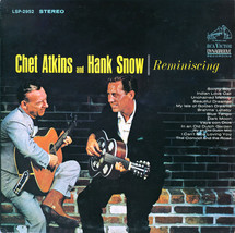  Chet Atkins And Hank Snow ‎– Reminiscing - £9.31 GBP
