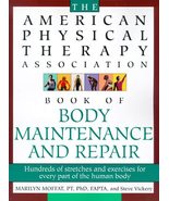 The American Physical Therapy Association Book of Body Maintenance and Repair [P - £12.54 GBP