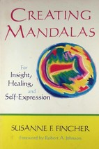 Creating Mandalas For Insight, Healing and Self-Expression by Susanne F. Fincher - £2.71 GBP