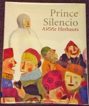 Prince Silencio by Anne Herbauts 2006 - $2.00
