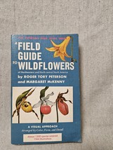 A Field Guide To Wildflowers - Roger Tory Peterson &amp; Margaret McKenny - £3.10 GBP