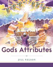 God&#39;s Attributes (Making Him Known) [Paperback] Nelson, Jill - £11.03 GBP