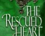 The Rescued Heart McRae, Melinda - $2.93